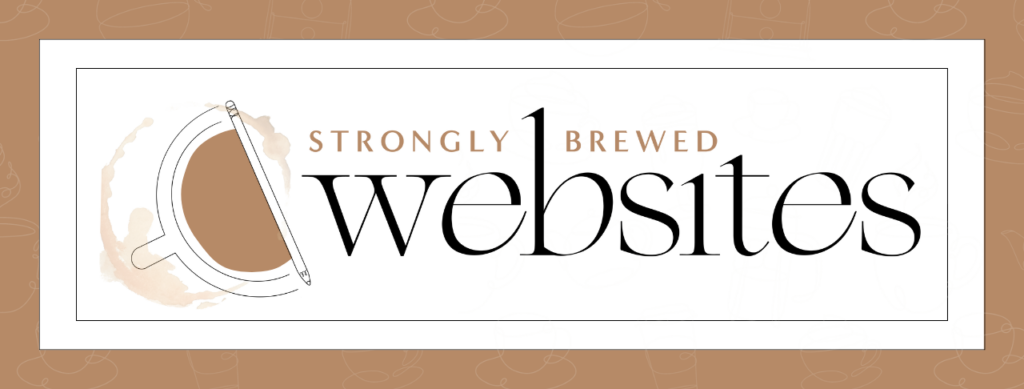Strongly Brewed Websites